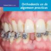 Orthodontie en de algemeen practicus